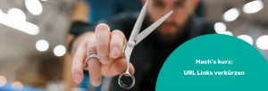 Marketingblog: mach's kurz mit Link Verkürzungs-Tools